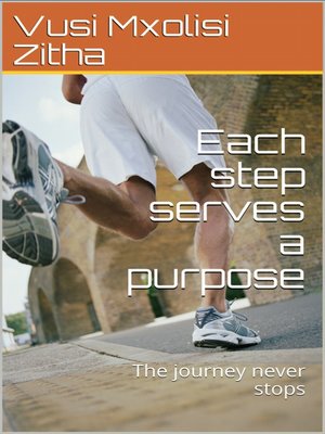 cover image of Each Step Serves a Purpose